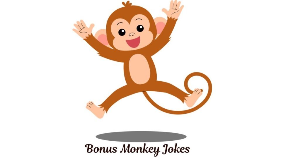 Bonus Monkey Jokes for Extra Laughter