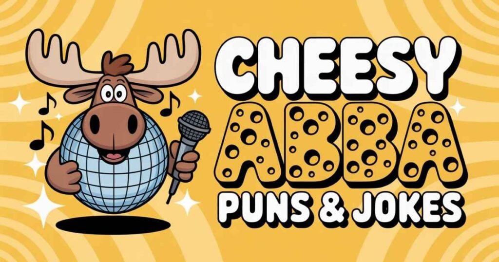 Cheesy Abba Puns & Jokes