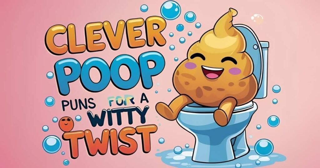 Clever Poop Puns for a Witty Twist