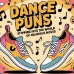 Dance Puns