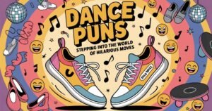 Dance Puns