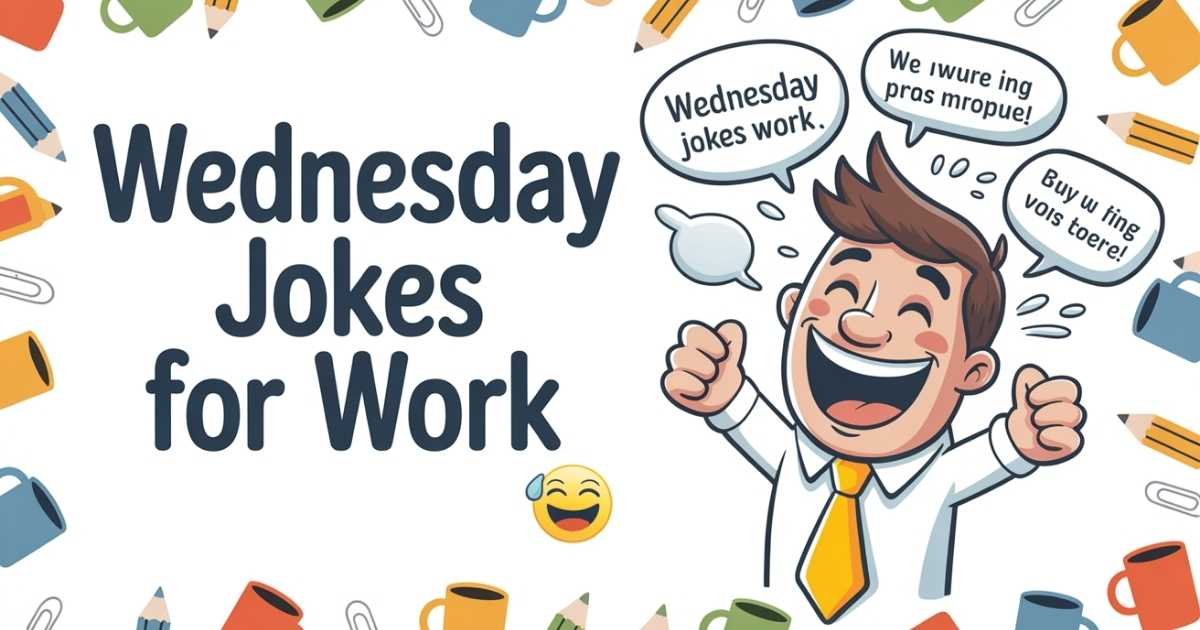 Wednesday Jokes for Work or Office