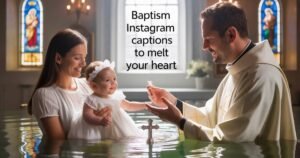 Baptism Instagram Captions