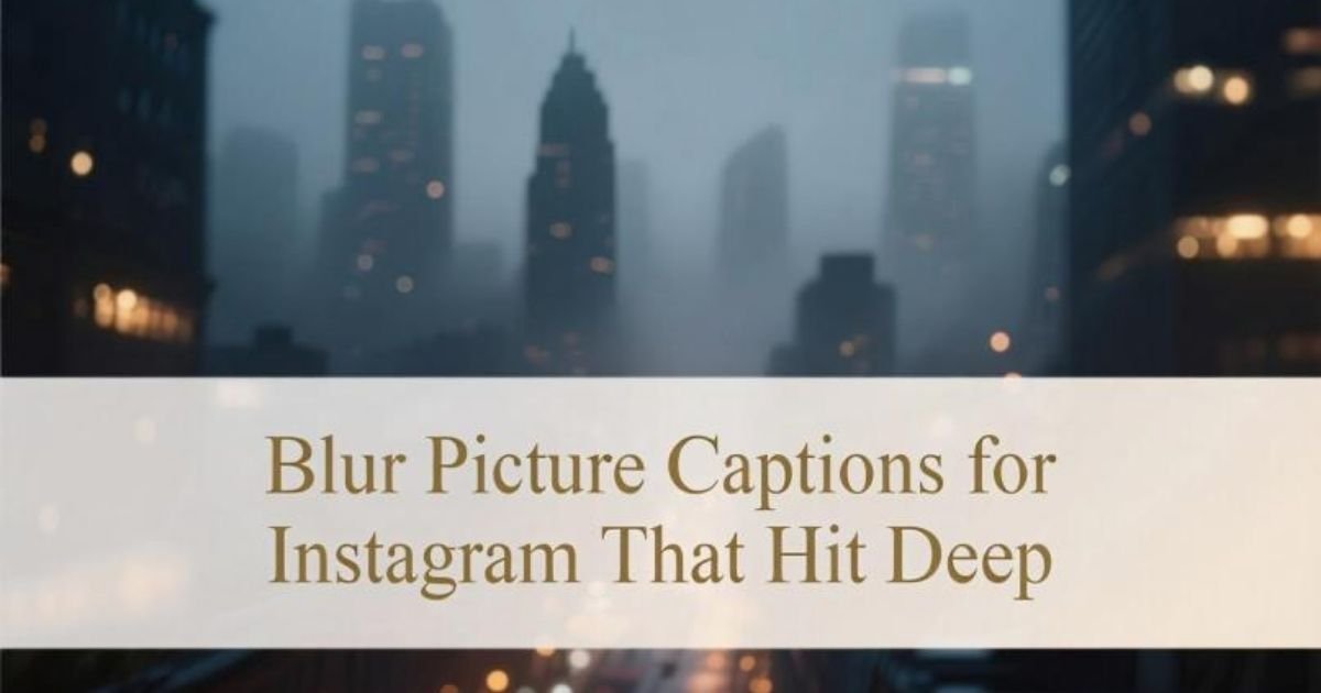 Blur Picture Captions for Instagram