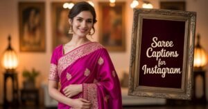 Saree Captions For Instagram